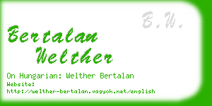 bertalan welther business card